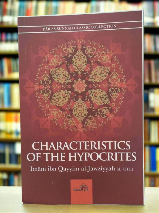 Characteristics of the hypocrites by Ibn Qayyim al-Jawziyyah