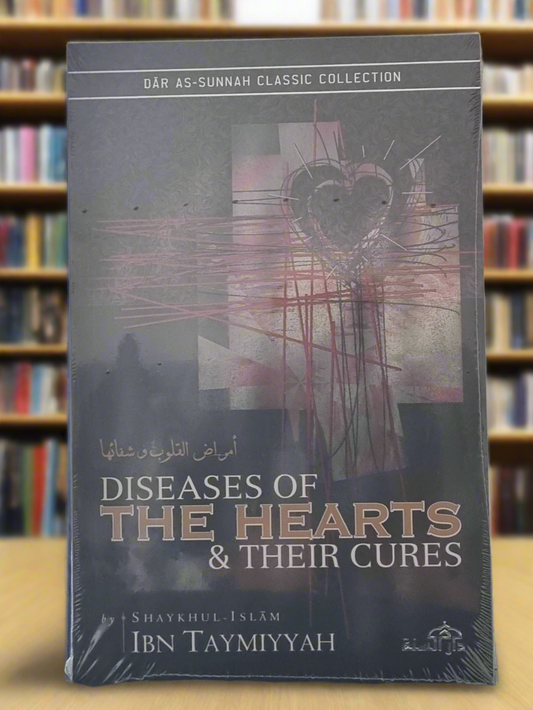 Diseases of the Hearts & their Cures by Ibn Taymiyyah